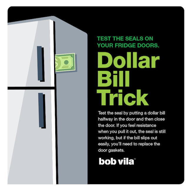 Test seal on refrigerator door with the dollar bill trick