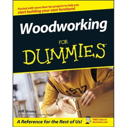 The Best Woodworking Books Option: Woodworking For Dummies