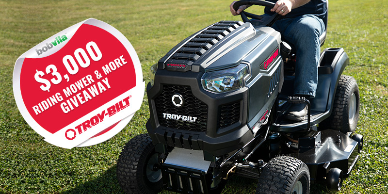 Enter Bob Vila’s $3,000 Riding Mower and More Giveaway with Troy-Bilt today!