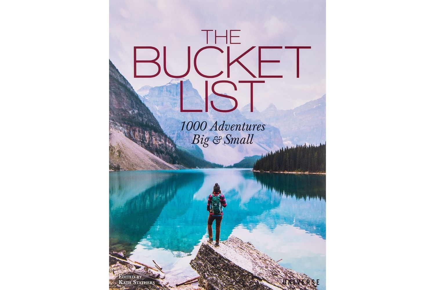 The Best Travel Gifts Option: The Bucket List: 1000 Adventures Big & Small by Kath Stathers