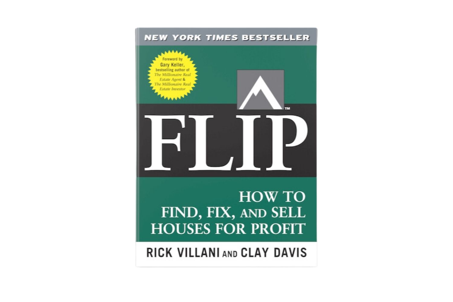 The Best Real Estate Books Options: Flip: How to Find, Fix, and Sell Houses for Profit