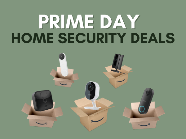 Prime Day Is Almost Over, Don’t Miss These Last-Minute Home Security Deals